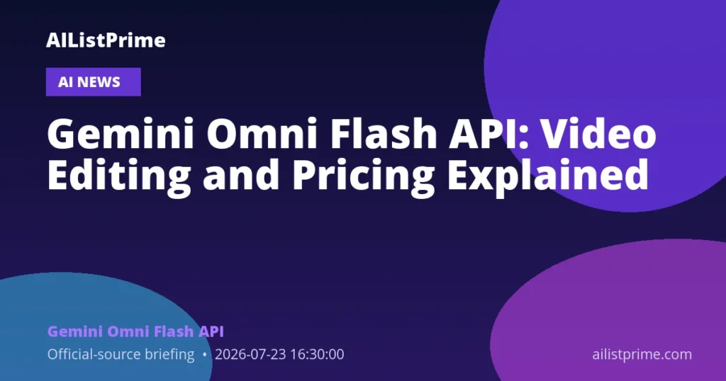 Gemini Omni Flash API AI news