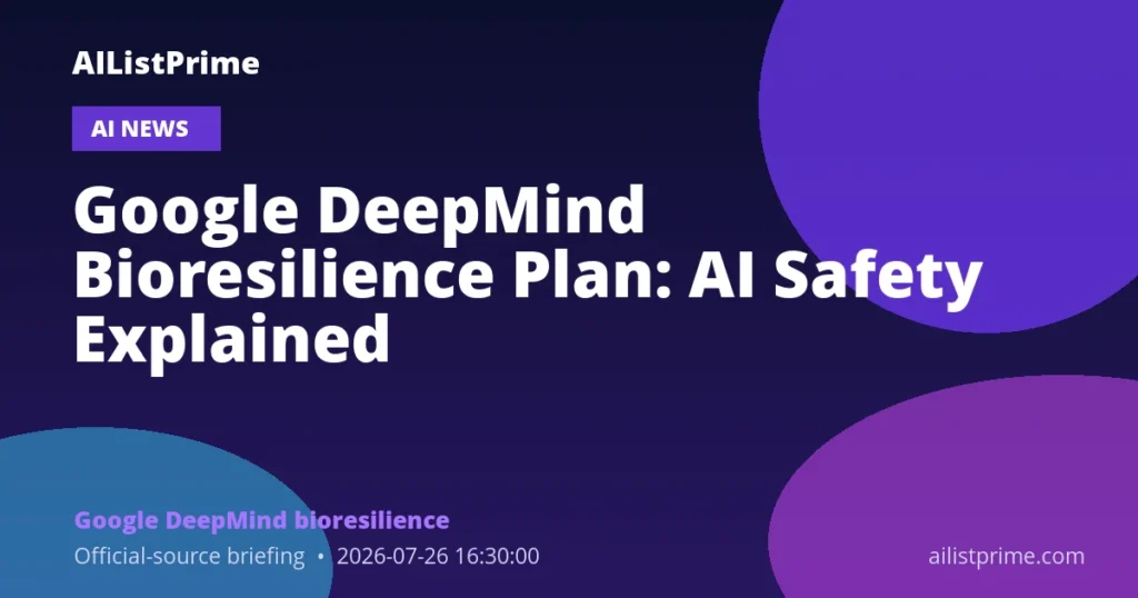 Google DeepMind bioresilience AI news