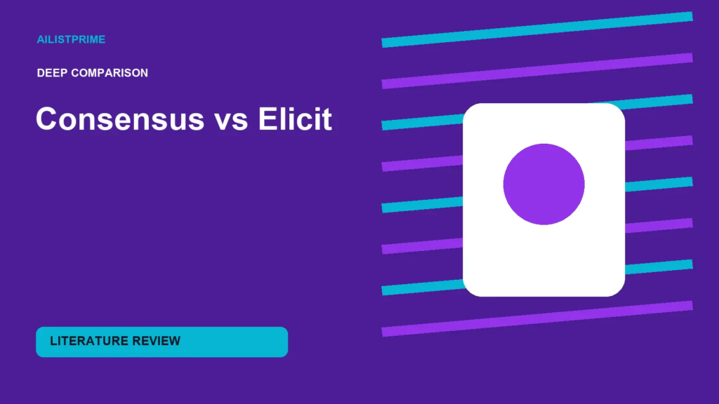 Consensus vs Elicit deep comparison for literature review