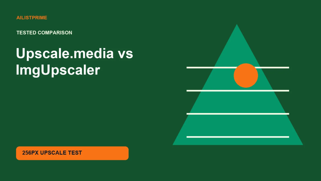 Upscale.media vs ImgUpscaler hands-on comparison and test results